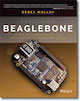 Exploring BeagleBone® Tools and Techniques for Building with Embedded Linux 2nd Edition